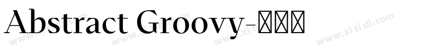 Abstract Groovy字体转换